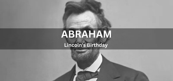 Abraham Lincoln's Birthday [अब्राहम लिंकन का जन्मदिन]